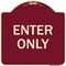Signmission Parking Lot Enter Only Heavy-Gauge Aluminum Architectural Sign, 18" x 18", BU-1818-23428 A-DES-BU-1818-23428 - alternate 1